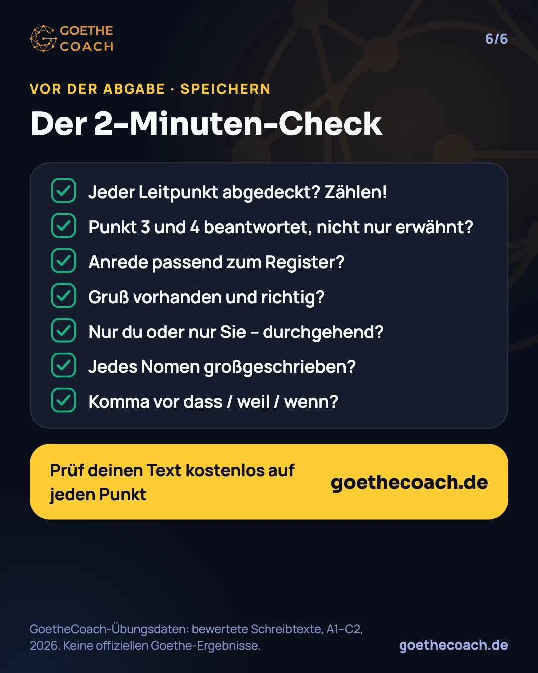 Checkliste: jeder Leitpunkt abgedeckt; Punkt 3 und 4 beantwortet, nicht nur erwähnt; Anrede passend zum Register; Gruß vorhanden; nur du oder nur Sie; jedes Nomen großgeschrieben; Komma vor dass, weil, wenn.